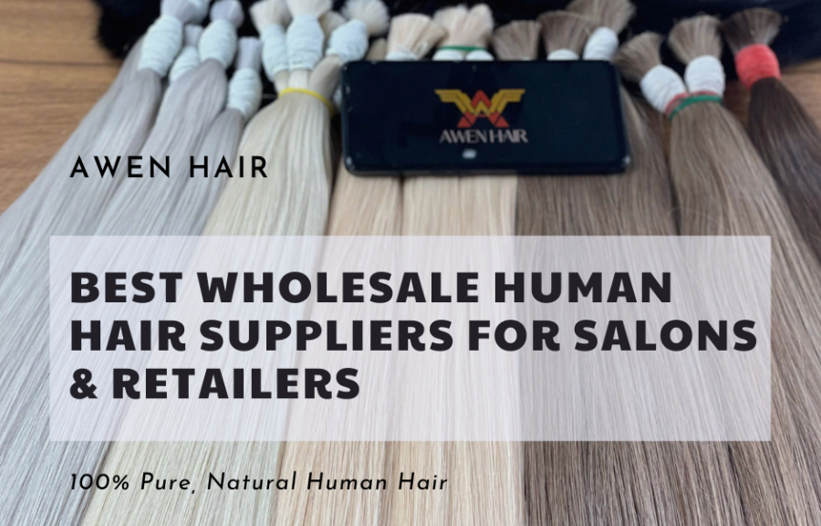 Best wholesale human hair suppliers for salons & retailers